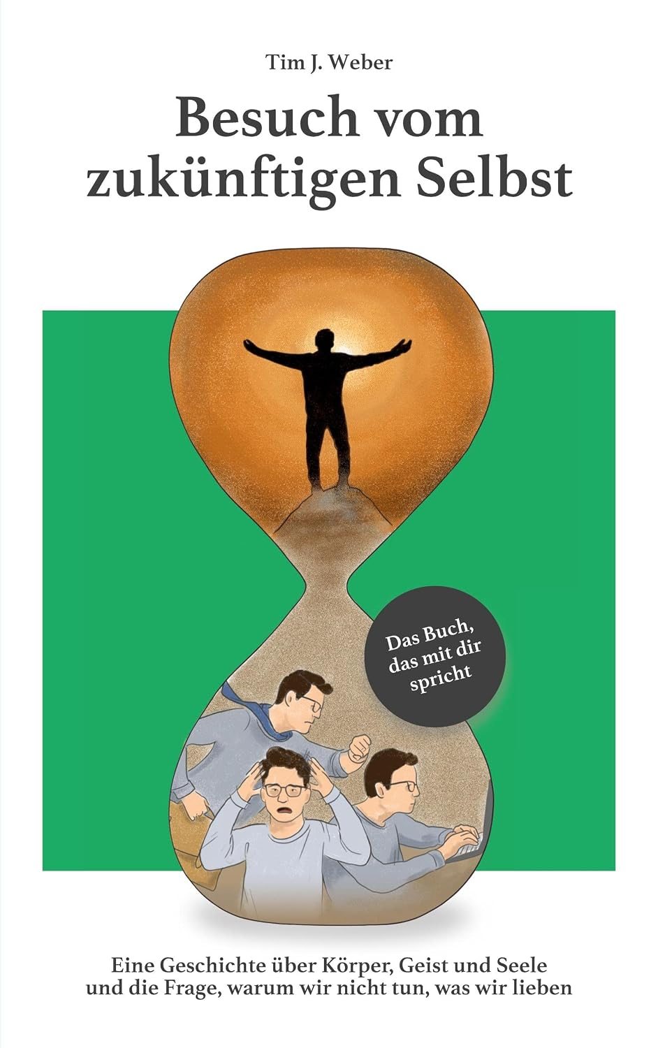 Buchcover „Besuch vom zukünftigen Selbst“ von Tim J. Weber